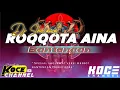Download Lagu 🔴Dj terbaru 2024 ROQQOTA AINA VERSI Mberot bantengan🔥🔥BASS HOREG