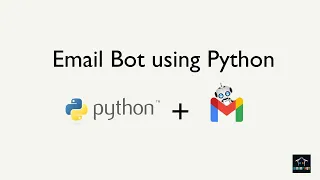 Email Bot using Python Send Emails using Python Smtplib Module