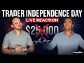 PDT Rule Eliminated LIVE Reaction Trader Independence Day