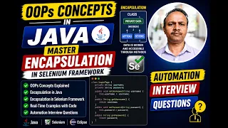 OOPs concepts in Java Master Encapsulation with Selenium Framework