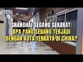 Download Lagu SHANGHAI SEDANG SEKARAT: APA YANG SEDANG TERJADI DENGAN KOTA TERKAYA DI CHINA?