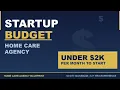 How Much Does It Cost to Start a Home Care Agency 2026 Breakdown