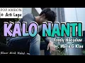 Download Lagu KALO NANTI - Fresly Nikijuluw | Cover Mario G Klau | LIRIK dan Arti Lagu