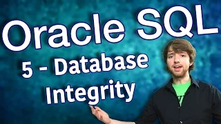 Oracle SQL Tutorial 5 - Database Integrity