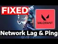 How To Fix Valorant Network Lag High Ping Packet Loss on Windows 11