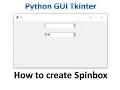 Spinbox in tkinter Python Tkinter GUI Tutorial part20