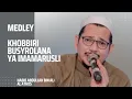 Download Lagu KHOBBIRI | BUSYROLANA | YA IMAMARUS HABIB ABDULLAH BIN ALI AL ATHOS IRBAMA HMM DI KARAWANG