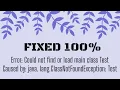 SOLVED - Error Could not find or load main class Main FIXED 100