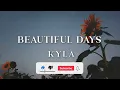 Kyla - Beautiful Days (Official Lyric Video)