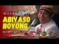 Download Lagu 🔴WAYANG KULIT KI MPP BAYU AJI LAKON ABIYOSO BOYONG