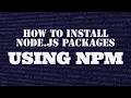 How to node modules using npm