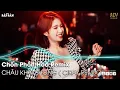 Download Lagu CHỐN PHỒN HOA REMIX | Bàn Tay Thấp Hèn Remix - Châu Khải Phong Remix | Nhạc Trẻ Remix Hay Nhất