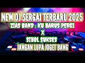 Lagu NEW DJ II ZIAS BAND KU HARUS PERGI X SIHOL SUKSES TERBARU 2025 
