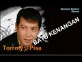 Lagu BATU KENANGAN Tommy J Pisa //Teks Lirik
