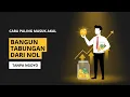 Lagu Cara Paling Masuk Akal Bangun Tabungan dari Nol 💰 Tanpa Ngoyo, Tanpa Drama!