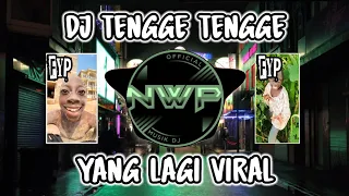 dj tengge tengge remix tik tok full bass 