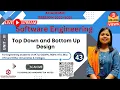 SE43 Top Down Design and Bottom Up Design Approach in Software Engineering