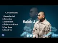 KALEB J PLAYLIST MUSIK