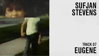 Sufjan Stevens - Eugene