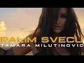 Download Lagu TAMARA MILUTINOVIC - PALIM SVECU (OFFICIAL VIDEO) 4K