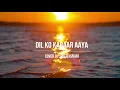 Download Lagu Dil Ko Karaar Aaya (Lirik Dan Terjemahan ) | Neha Kakkar | Cover by Putri Isnari