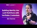 Building Identity into LLM Workflows with Verifiable Credentials - Ben Dechrai