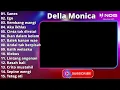 Lagu DELLA MONICA TERBARU 2023 - SANES - EGO - KEMBANG WANGI