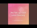 Download Lagu Aku Tak Lagi Layak untuk Dikenang
