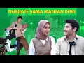 Download Lagu NGEDATE SAMA MANTAN ISTRI....CLBK????