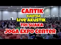 CANTIK -  KAHITNA (LIRIK) COVER BY TRI SUAKA -  LIVE AT JOGJA EXPO CENTER