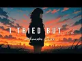 Download Lagu I Tried, But… (Acoustic Version) | Heartfelt Emotional Love Song by Elevate Music Lab MP3