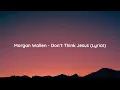 Morgan Wallen - Don’t Think Jesus (Lyrics)
