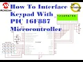 Microcontroller PIC16F887 41 How To Interface Keypad With Microcontroller