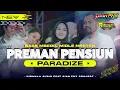 Download Lagu DJ PREMAN PENSIUN X PARADIZE BASS MBEDILL MIDDLE NROTOK TERBARU NIRMALA AUDIO FT GIAN FHX
