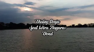 Download Dialog senja feat Wira nagara - Dendam (Lyric Video) MP3