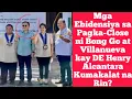Download Lagu Mga Ebidensiya sa Pagka-Close ni Bong Go at Villanueva kay DE Henry Alcantara Kumakalat na Rin?