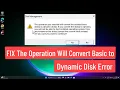 FIX The Operation Will Convert Basic Disk to Dynamic Disk Error when Expanding or Creating Partition
