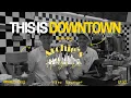 This Is Downtown Ep 10 ARCHIE S DELI