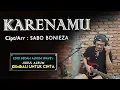 Download Lagu KARENAMU AKU BANGGA \u0026 BAHAGIA - Original Song by SABO BONIEZA