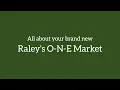 All About Your Reno Raley s O-N-E Market