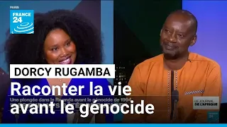 Dorcy Rugamba : « Les enfants gâtés de Butare », raconter la vie avant le génocide