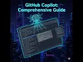 GitHub Copilot Comprehensive Guide Features Setup and Best Practices for Developers