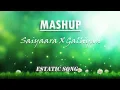Download Lagu Mashup | Saiyaara X Galliyan | Estatic Song