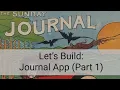 Let s Build Journal App Part 1
