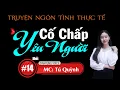 Download Lagu Truyện Tâm Lý Xã Hội Hay - Cố Chấp Yêu Người Tập 14 (Hết) - Nghe Tú Quỳnh Đọc Truyện Đêm Khuya