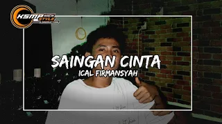 Download DJ SAINGAN CINTA !!( Ical Firmansyah ) - Nwmrxx 2023_ MP3