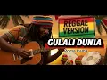 Lagu Gulali Dunia – Rhoma Irama (Reggae Cover 2025) | Cover Reggae