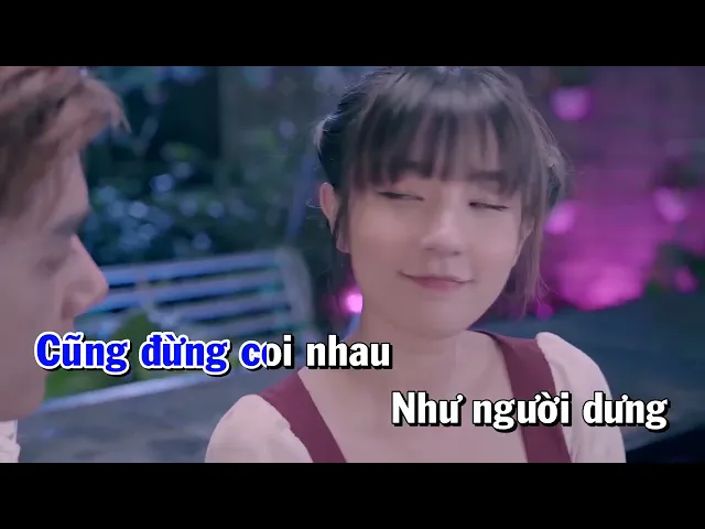  Đừng Như Người Dưng