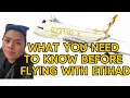 What You Need To Know Before Flying with Etihad Airways Airline Review