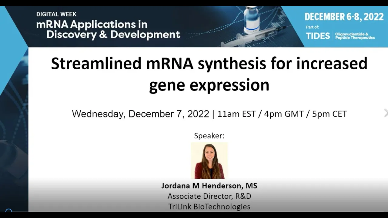 Streamlined mRNA Synthesis for Increased Protein Expression-TIDES Digital Week